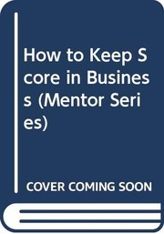 Cover of How to Keep Score in Business by Robert Follett