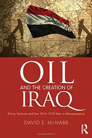 Front cover of Oil and the Creation of Iraq by David E. McNabb