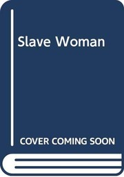 Front cover of Slave Woman by Denise Robins