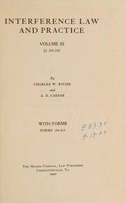 Cover of Interference law and practice by Charles W. Rivise