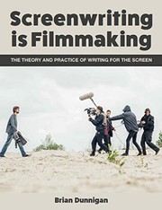 Cover of Screenwriting Is Filmmaking by Brian Dunnigan