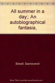 Front cover of All summer in a day by Sacheverell Sitwell