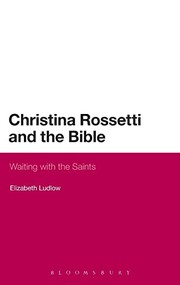 Front cover of Christina Rossetti and the Bible by Elizabeth Ludlow
