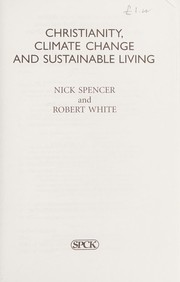 Front cover of Christianity, climate change, and sustainable living by Nick Spencer