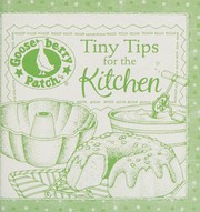 Cover of Tiny tips for the kitchen by Gooseberry Patch (Firm)