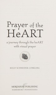 Front cover of Prayer of the heart by Kelly Schneider Conkling