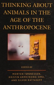 Front cover of Thinking about Animals in the Age of the Anthropocene by Morten Tønnessen