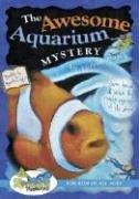 Front cover of The Awesome Aquarium Mystery! (Awesome Mystery) (Awesome Mystery) by Carole Marsh