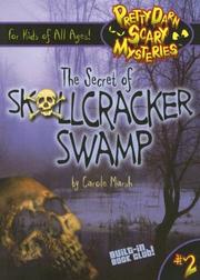 Front cover of The Secret of Skullcracker Swamp by Carole Marsh