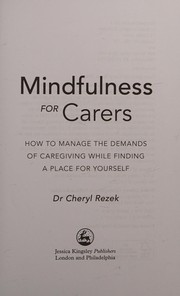Cover of Mindfulness for Carers by Cheryl Rezek