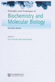 Cover of Principles and techniques of biochemistry and molecular biology by Keith Wilson