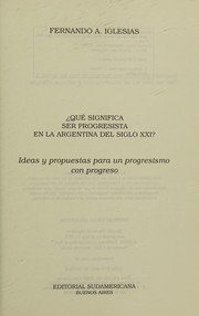 Front cover of ¿Qué significa ser progresista en la Argentina del siglo XXI? by Fernando A. Iglesias