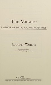 Front cover of The midwife by Jennifer Worth