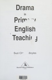 Front cover of Drama in primary English teaching by Suzi Clipson-Boyles