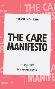 Front cover of Care Manifesto by The Care The Care Collective