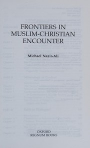 Cover of Frontiers in Muslim-Christian encounter by Michael Nazir-Ali