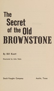 Front cover of The secret of the old brownstone by Knott, Bill