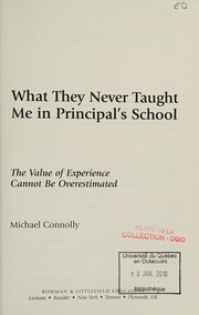 Front cover of What they never told me in principal's school by Michael Connolly