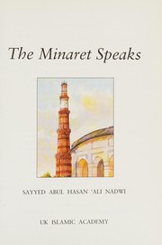 Front cover of The Minaret Speaks by Sayyed Abul Hasan Ali Nadwi