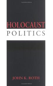 Cover of Holocaust Politics by John K. Roth