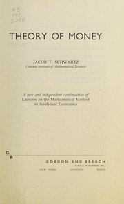 Front cover of Theory of Money by Jacob T. Schwartz