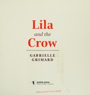 Front cover of Lila and the Crow by Gabrielle Grimard