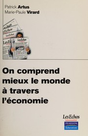 Front cover of On comprend mieux le monde à travers l'économie by Patrick Artus