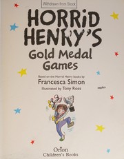 Front cover of Horrid Henry : Horrid Henry's Gold Medal Games by Francesca Simon
