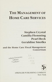 Front cover of TheManagement of home care services by Stephen Crystal