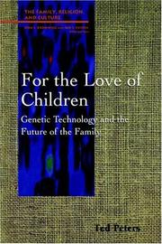 Front cover of For the love of children by Ted Peters