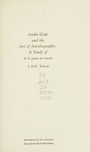 Front cover of André Gide and the art of autobiography by C. D. E. Tolton