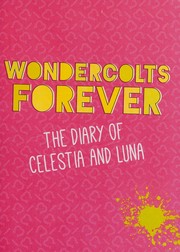 Front cover of My Little Pony : Equestria Girls : Wondercolts Forever by Sadie Chesterfield