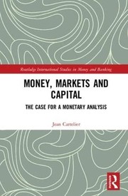 Cover of Money, Markets and Capital by Jean Cartelier