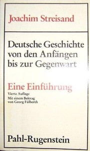 Front cover of Deutsche Geschichte von den Anfängen bis zur Gegenwart by Joachim Streisand