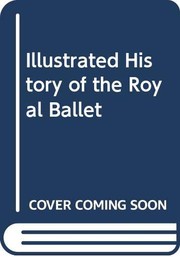 Front cover of The Royal Ballet by Kathrine Sorley Walker