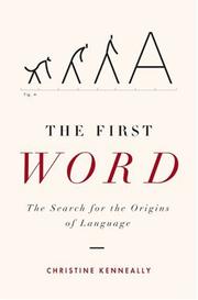 Cover of The First Word by Christine Kenneally