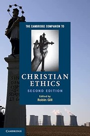 Front cover of The Cambridge companion to Christian ethics by Robin Gill