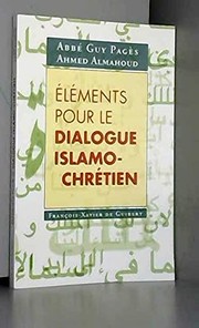 Front cover of Eléments pour le dialogue islamo-chrétien by Ahmed Almahoud
