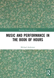 Front cover of Music and Performance in the Book of Hours by Michael Alan Anderson