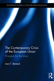 Cover of Contemporary Crisis of the European Union by Ivan T. Berend