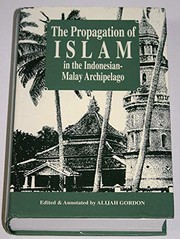 Front cover of The propagation of Islam in the Indonesian-Malay archipelago by Alijah Gordon