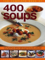 Front cover of The Complete Book of 400 Soups by Anne Sheasby
