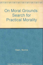 Front cover of On Moral Grounds by Norma Haan