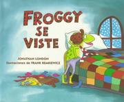 Front cover of Froggy Se Viste by Jonathan London