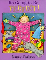 Cover of It's going to be perfect by Nancy L. Carlson