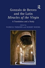 Front cover of Gonzalo de Berceo and the Latin miracles of the Virgin by Patricia Timmons
