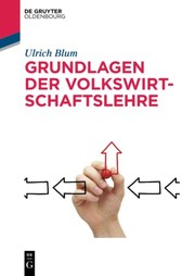 Front cover of Grundlagen der Volkswirtschaftslehre by Ulrich Blum