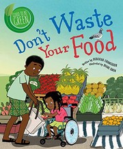 Front cover of Don't Waste Your Food by Deborah Chancellor