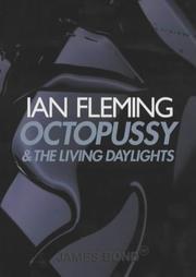 Front cover of Octopussy and the Living Daylights - Octopussy/The property of a lady/The living daylights/007 in New York by Ian Fleming