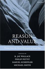 Front cover of REASON AND VALUE: THEMES FROM THE MORAL PHILOSOPHY OF JOSEPH RAZ; ED. BY R. JAY WALLACE by R. Jay Wallace
